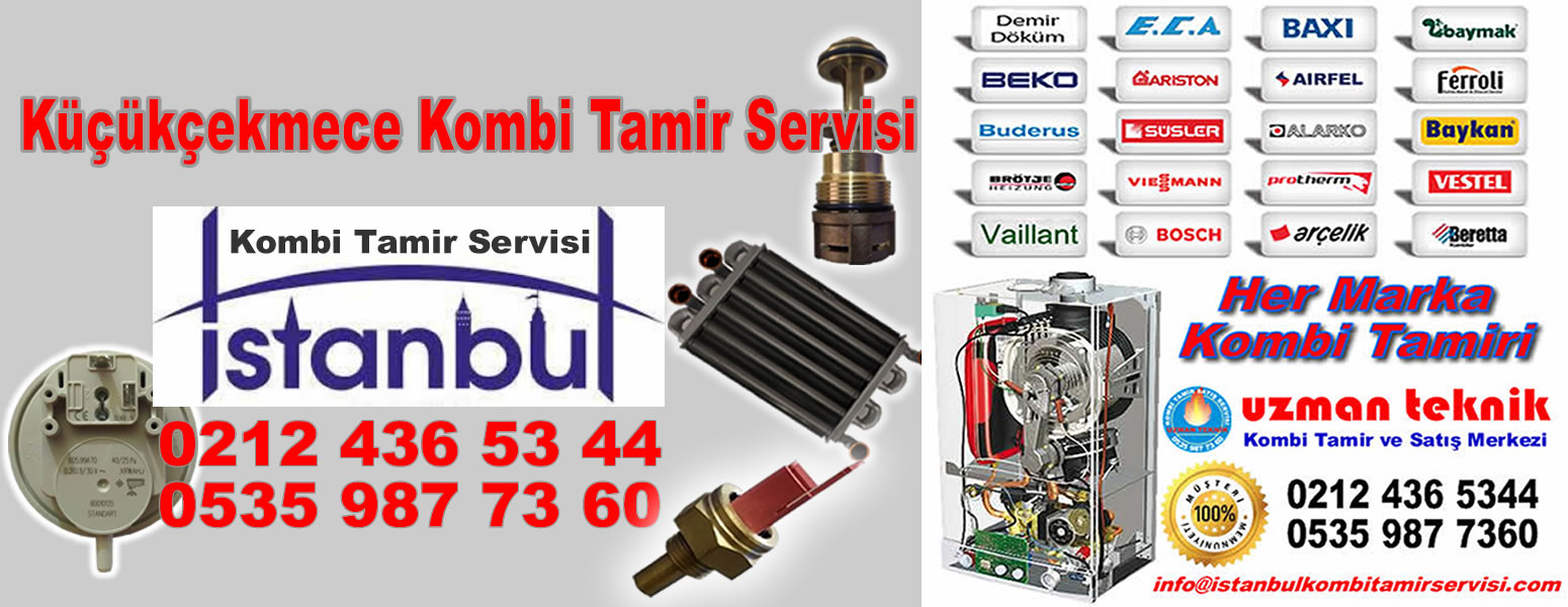 Küçükçekmece kombi tamiri servisi