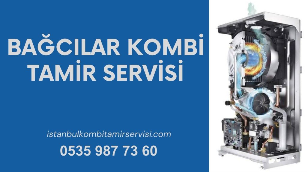 Bağcılar Kombi Tamir Servisi